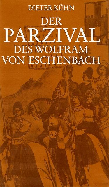 Kühn, Der Parzival des Wolfram von Eschenbach.