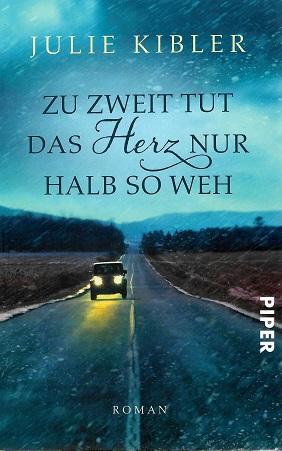 Kibler, Zu zweit tut das Herz nur halb so weh.