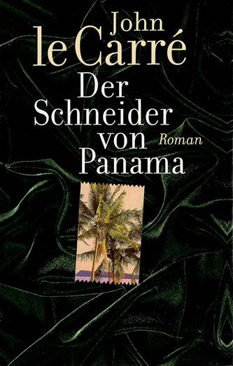 Le Carré, Der Schneider von Panama.