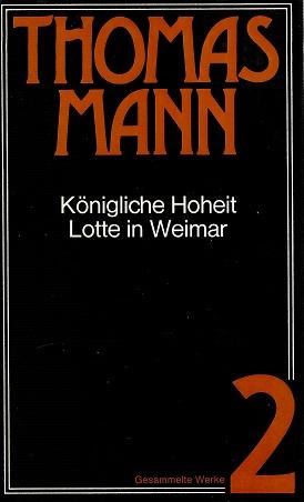 Mann, Königliche Hoheit Lotte in Weimar.