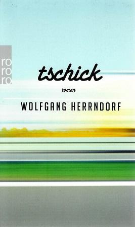 Herrndorf, Tschick.