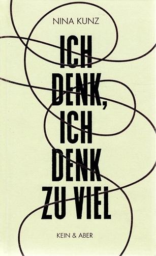 Kunz, Ich denk, ich denk zu viel.