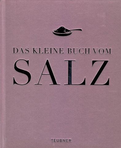 Schindler/Schlermer, Das kleine Buch vom Salz.