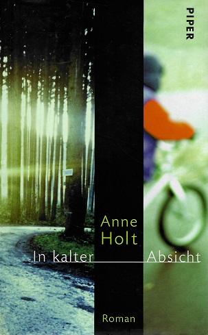 Holt, In kalter Absicht.