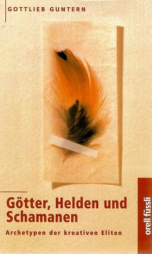 Guntern, Götter, Helden und Schamanen.