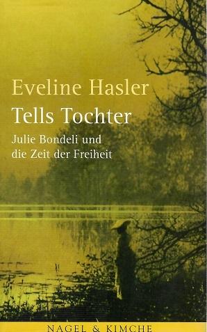 Hasler, Julie Bondeli und die Zeit der Freiheit.
