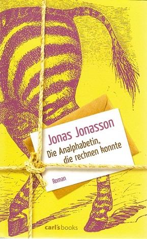 Jonasson, Die Analphabetin, die rechnen konnte.