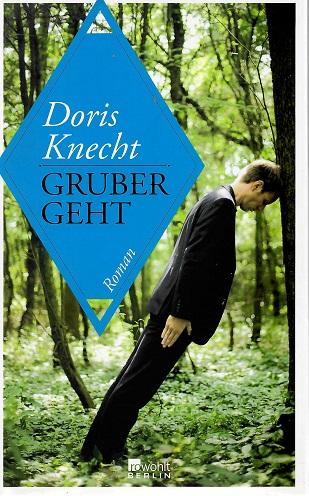 Knecht, Gruber geht.