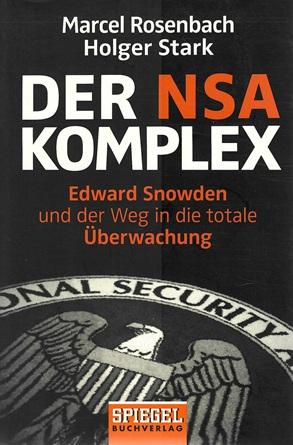 Rosenbach/Stark, Der NSA Komplex.