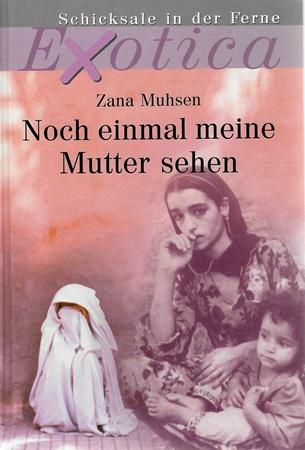 Muhsen, Noch einmal meine Mutter sehen.