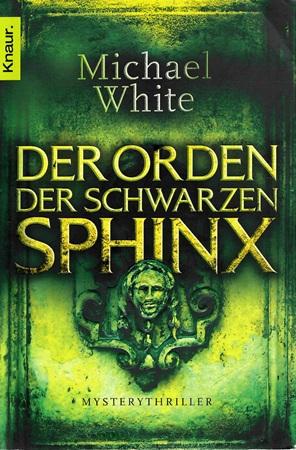 White, Der Orden der schwarzen Sphinx.