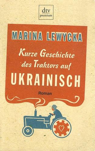 Lewycka, Kurze Geschichte des Traktors auf Ukrainisch.