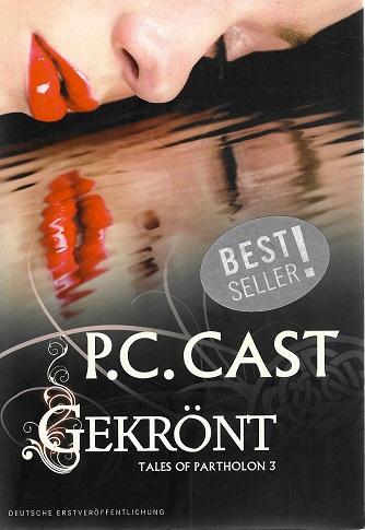 Cast, Gekrönt.