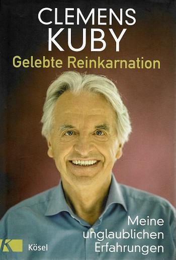 Kuby, Gelebte Reinkarnation.