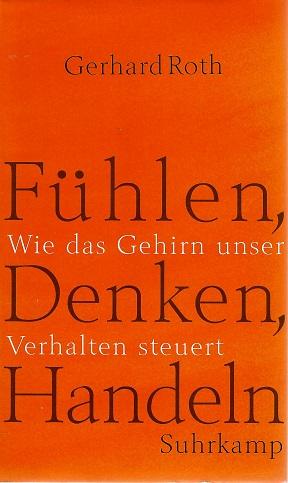 Roth, Fühlen, Denken, Handeln.