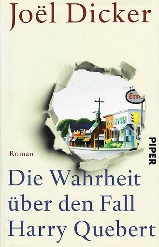 Dicker, Die Wahrheit über den Fall Harry Quebert.