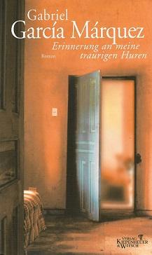 García Márquez, Erinnerung an meine traurigen Huren.