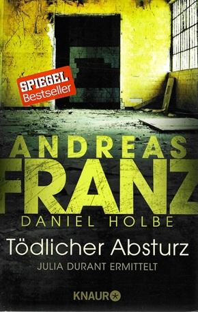 Franz/Holbe, Tödlicher Absturz.