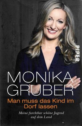 Gruber, Man muss das Kind im Dorf lassen.
