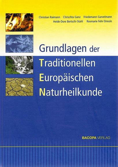 Raimann/Ganz, Grundlagen der traditionellen europäischen Naturheilkunde.