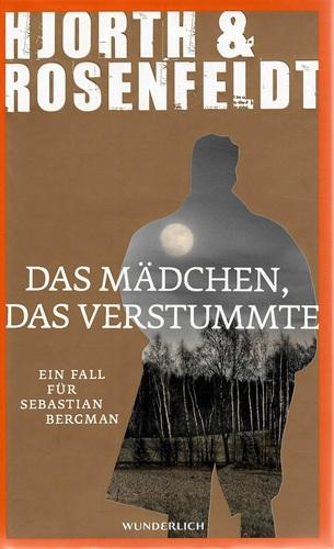 Hjorth/Rosenfeldt, Das Mädchen, das verstummte.