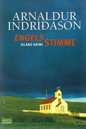 Indriðason, Engelsstimme.