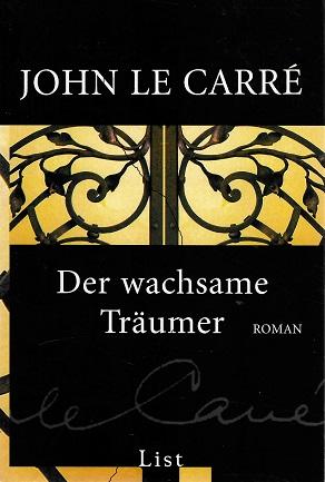 Le Carré, Der wachsame Träumer.