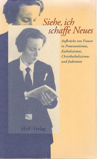 Brodbeck/Domhardt/Stofer, Siehe, ich schaffe Neues.