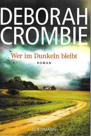 Crombie, Wer im Dunkeln bleibt.