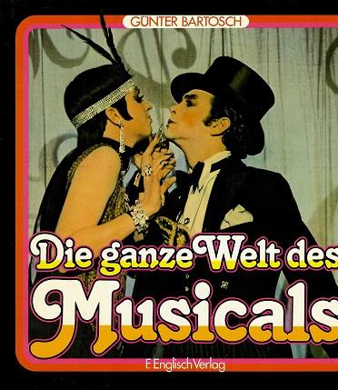 Bartosch, Die ganze Welt des Musicals.