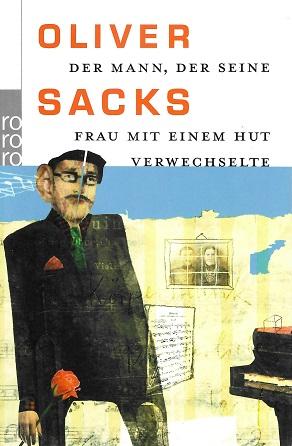 Sacks, Der Mann, der seine Frau mit einem Hut verwechselte.