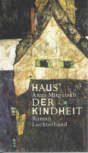 Mitgutsch, Haus der Kindheit.