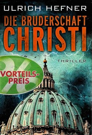 Hefner, Die Bruderschaft Christi.