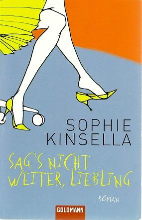 Kinsella, Sag's nicht weiter, Liebling.