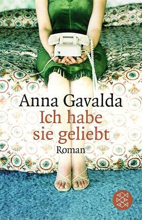 Gavalda, Ich habe sie geliebt.