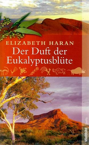 Haran, Der Duft der Eukalyptusblüte.