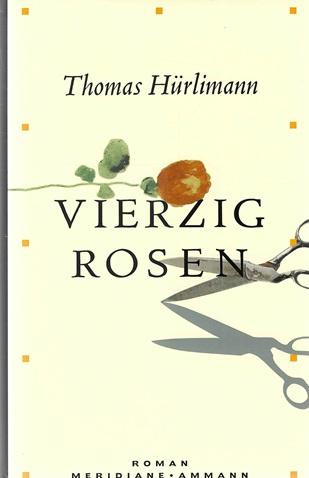Hürlimann, Vierzig Rosen.