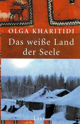 Kharitidi, Das weisse Land der Seele.