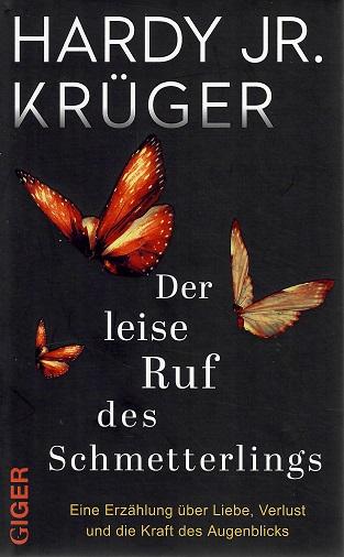 Krüger, Der leise Ruf des Schmetterlings.