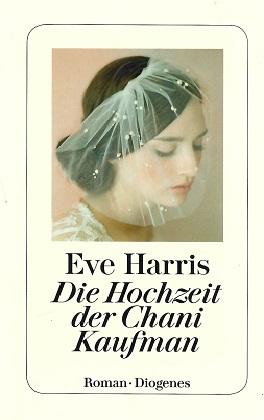 Harris, Die Hochzeit der Chani Kaufman.