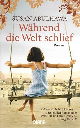 Abulhawa, Während die Welt schlief.