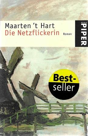 Hart, Die Netzflickerin.