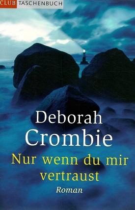 Crombie, Nur wenn du mir vertraust.