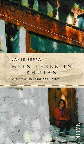 Zeppa, Mein Leben in Bhutan.