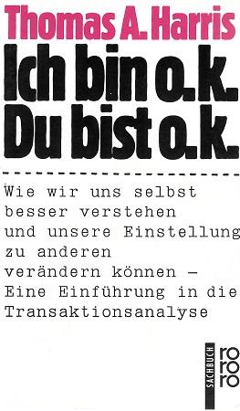 Harris, Ich bin o.k., du bist o.k.