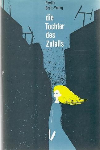 Young-Brett, Die Tochter des Zufalls.
