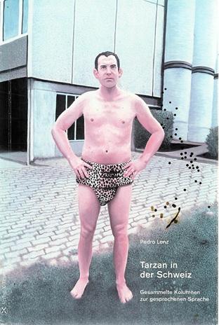 Lenz, Tarzan in der Schweiz.