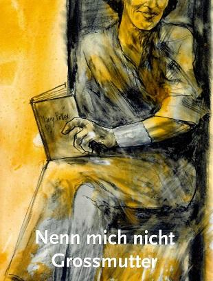 Ostfeld, Nenn mich nicht Grossmutter.