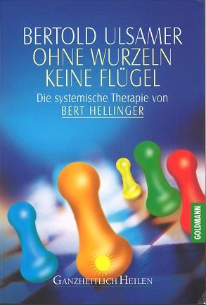 Ulsamer, Ohne Wurzeln keine Flügel.