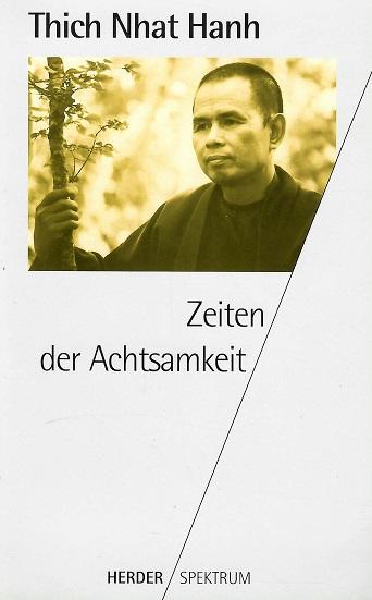 Hanh, Zeiten der Achtsamkeit.